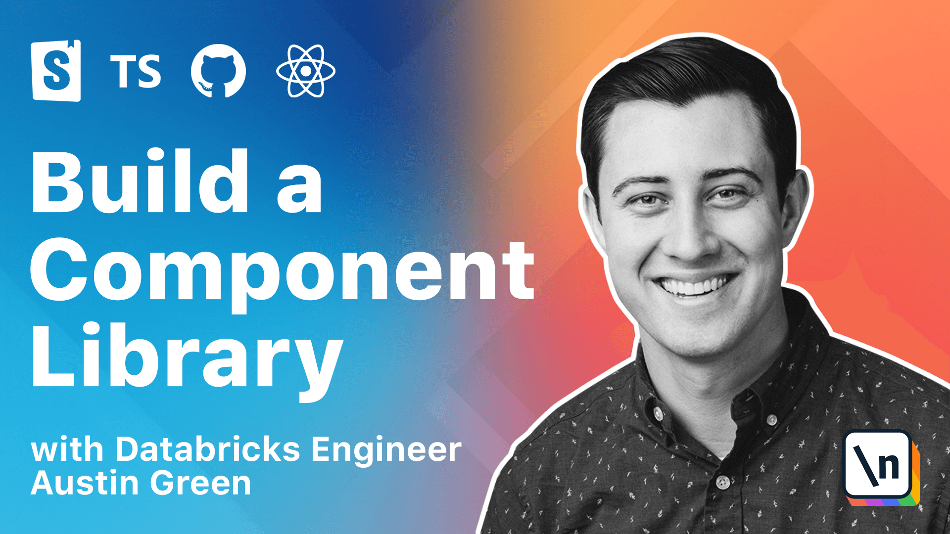 Thumbnail for the \newline course The newline Guide to Building a Company Component Library