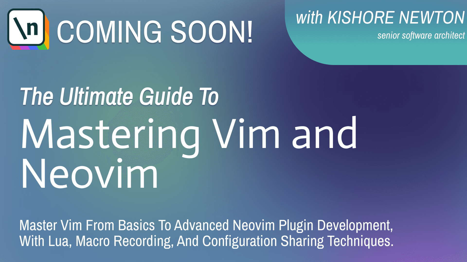 Mastering Vim and Neovim